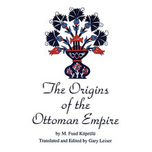The Origins of the Ottoman Empire Paperback Book