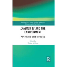Laudato Si and the Environment Pope Francis Green Encyclical Paperback