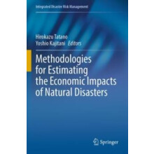 Methodologies for Estimating the Economic Impacts of Natural Disasters