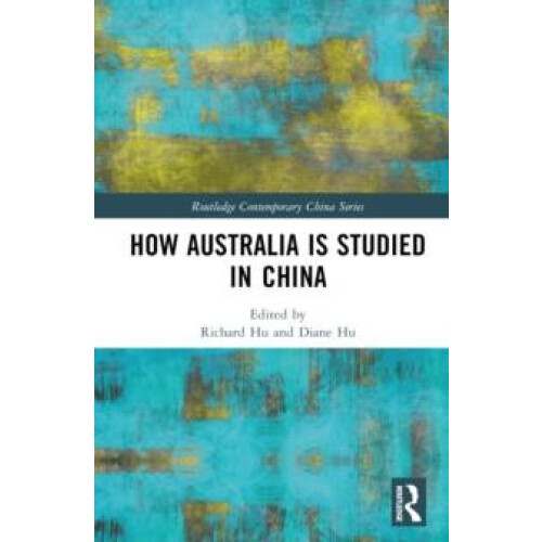 How Australia is Studied in China Hardcover Book