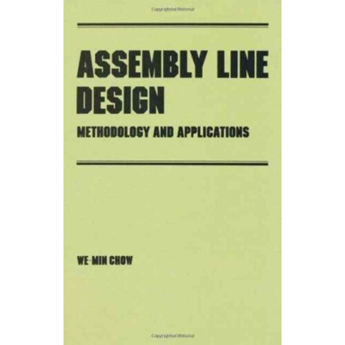 Assembly Line Design by WeMin Chow Hardcover Book