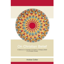 On Christian Belief by Andrew Collier Hardcover Book