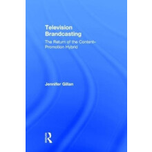 Television Brandcasting The Return of the ContentPromotion Hybrid by J