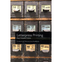 Letterpress Printing Past Present Future Paperback Book