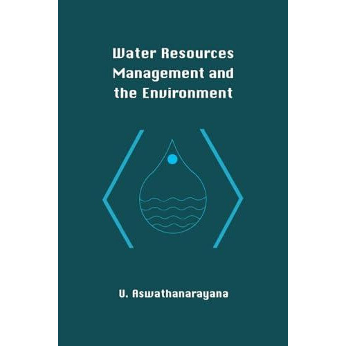 Water Resources Managment and the Environment Hbk by U. Aswathanarayan