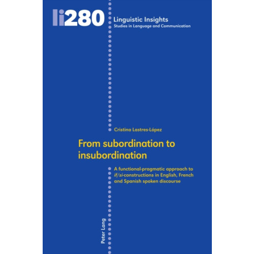 From subordination to insubordination A functionalpragmatic approach t