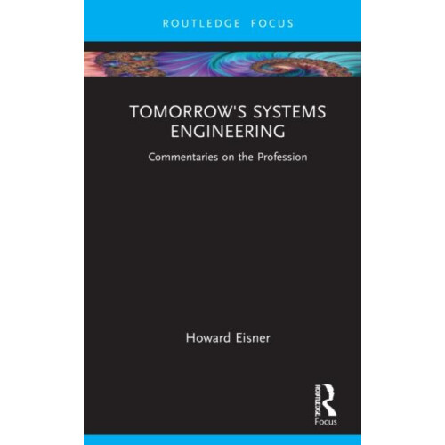 Tomorrows Systems Engineering by Eisner Howard Professor Emeritus The