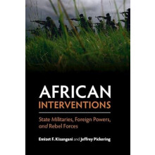 African Interventions by Emizet F. Kisangani Hardcover Book