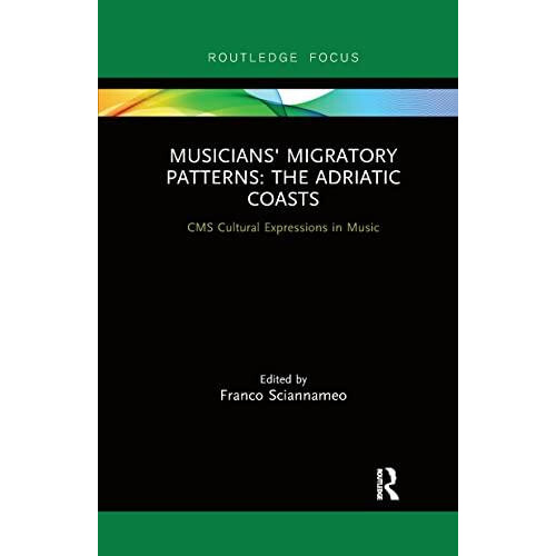 Musicians Migratory Patterns The Adriatic Coasts Paperback Book