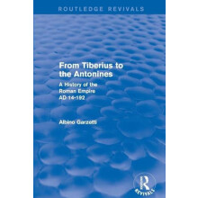 From Tiberius to the Antonines Routledge Revivals A History of the Rom