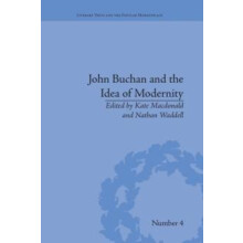 John Buchan and the Idea of Modernity Paperback Book