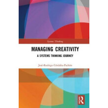 Managing Creativity A Systems Thinking Journey by JosRodrigo CrdobaPac