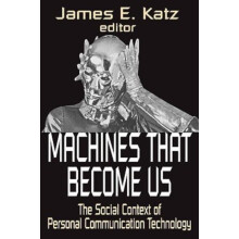 Machines That Become Us The Social Context of Personal Communication T
