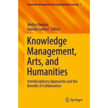 Knowledge Management Arts and Humanities Interdisciplinary Approaches
