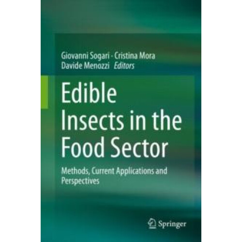 Edible Insects in the Food Sector Methods Current Applications and Per