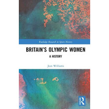 Britains Olympic Women A History by Jean Williams Hardcover Book