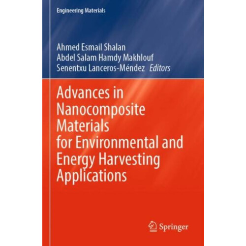 Advances in Nanocomposite Materials for Environmental and Energy Harve