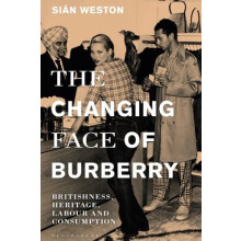 The Changing Face of Burberry Britishness Heritage Labour and Consumpt