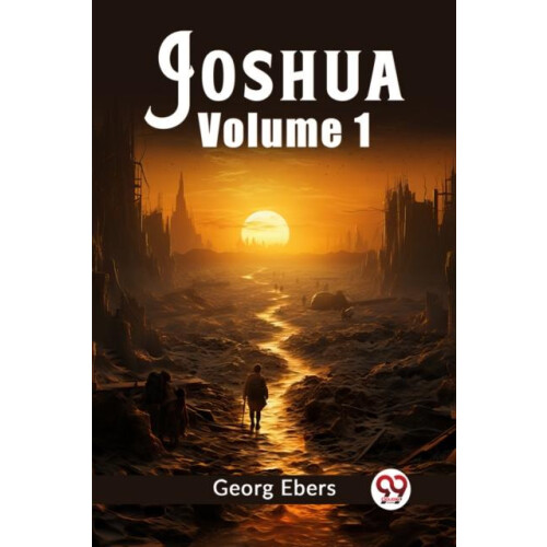 Joshua Volume 1 by Georg Ebers Paperback Book