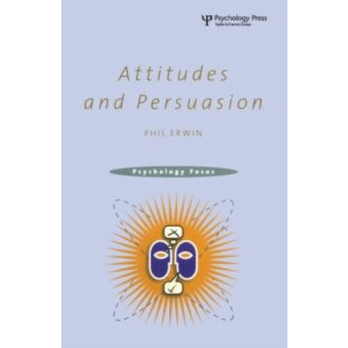 Attitudes and Persuasion by Philip Erwin Paperback Book