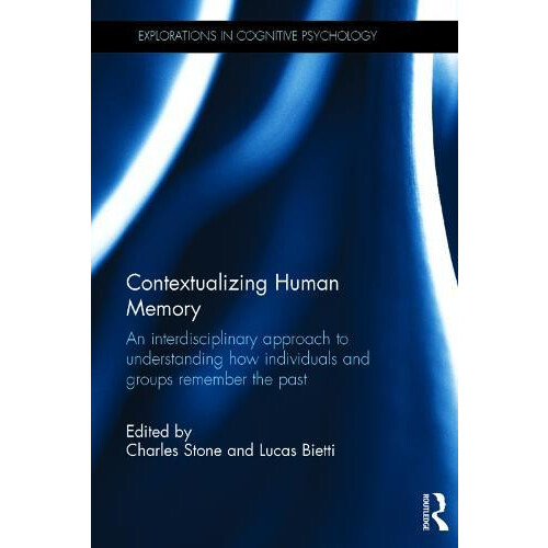 Contextualizing Human Memory An interdisciplinary approach to understa