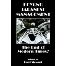 Beyond Japanese Management The End of Modern Times Paperback Book