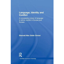 Language Identity and Conflict A Comparative Study of Language in Ethn