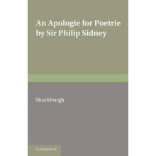 An Apologie for Poetrie by Sir Philip Sidney by Evelyn S. Shuckburgh P