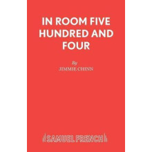 In Room Five Hundred and Four A Play by Jimmie Chinn Paperback Book