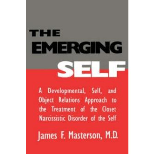 The Emerging Self A Developmental.Self And Object Relatio A Developmen