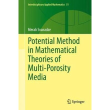 Potential Method in Mathematical Theories of MultiPorosity Media by Me