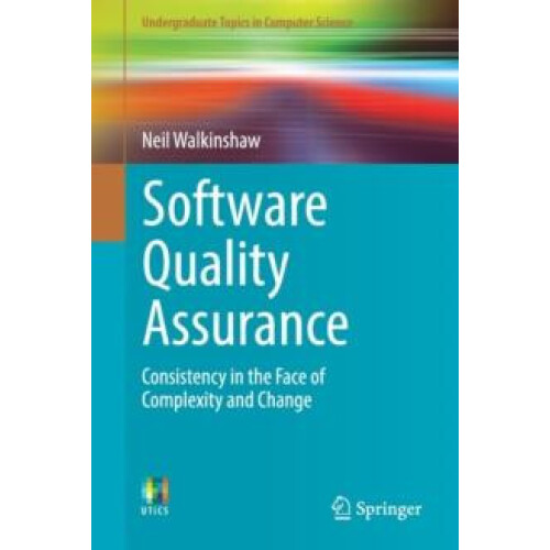 Software Quality Assurance Consistency in the Face of Complexity and C