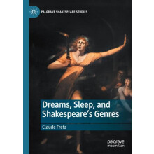 Dreams Sleep and Shakespeares Genres by Claude Fretz Paperback Book