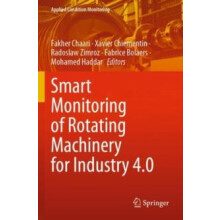 Smart Monitoring of Rotating Machinery for Industry 4.0 Paperback Book