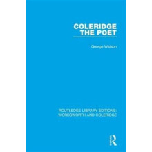 Coleridge the Poet by George Watson Hardcover Book