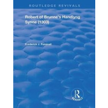 Robert of Brunnes Handlyng Synne 1303 by Frederick J. Furnivall Hardco