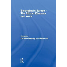 Belonging in Europe The African Diaspora and Work Paperback Book