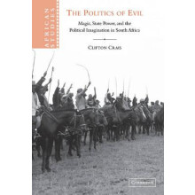 The Politics of Evil by Clifton Crais Hardcover Book