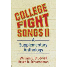 College Fight Songs II by Bruce R Schueneman Paperback Book