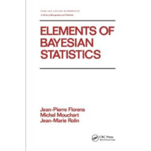 Elements of Bayesian Statistics by Florens Paperback Book