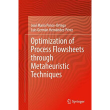 Optimization of Process Flowsheets through Metaheuristic Techniques by