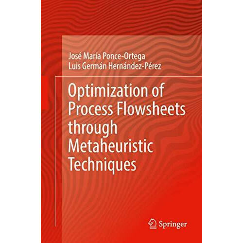 Optimization of Process Flowsheets through Metaheuristic Techniques by