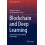 Blockchain and Deep Learning Future Trends and Enabling Technologies P 1