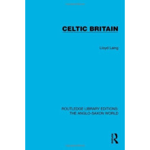 Celtic Britain by Lloyd Laing Hardcover Book