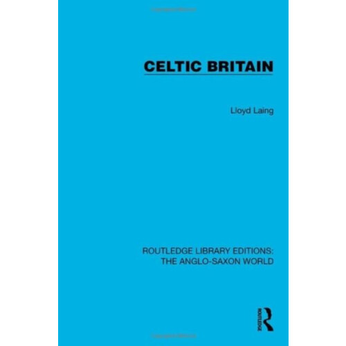 Celtic Britain by Lloyd Laing Hardcover Book