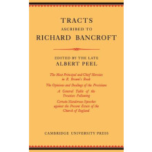Tracts Ascribed to Richard Bancroft Edited from a Manuscript in the Li