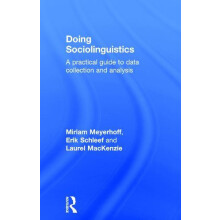 Doing Sociolinguistics A practical guide to data collection and analys