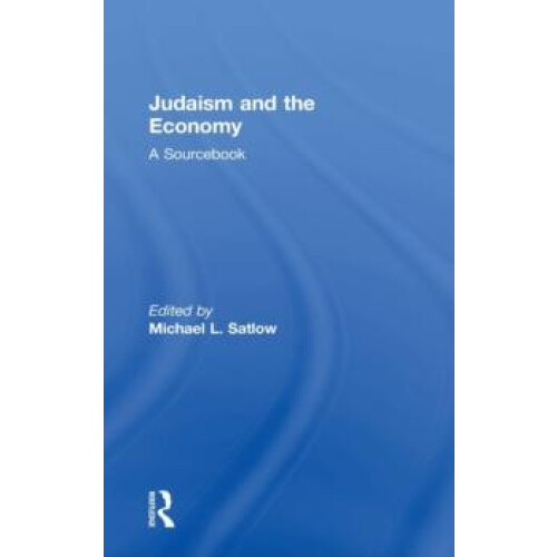 Judaism and the Economy A Sourcebook Hardcover Book