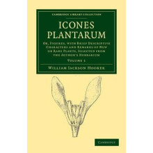 Icones Plantarum Or Figures with Brief Descriptive Characters and Rema