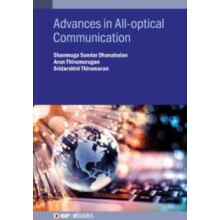 Advances in Alloptical Communication by Shanmuga Sundar Dhanabalan Har